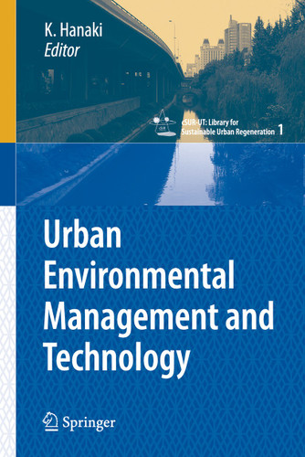 Urban Environmental Management and Technology (cSUR-UT Series: Library for Sustainable Urban Regeneration #1) book cover by 