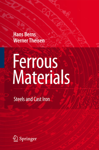 Ferrous Materials: Steel and Cast Iron book cover by Hans Berns, Werner Theisen
