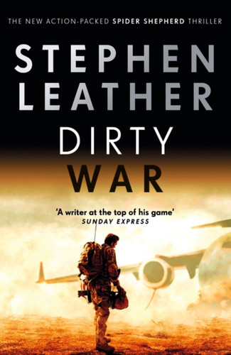 Dirty War: The 19th Spider Shepherd Thriller (The Spider Shepherd Thrillers) book cover by Stephen Leather