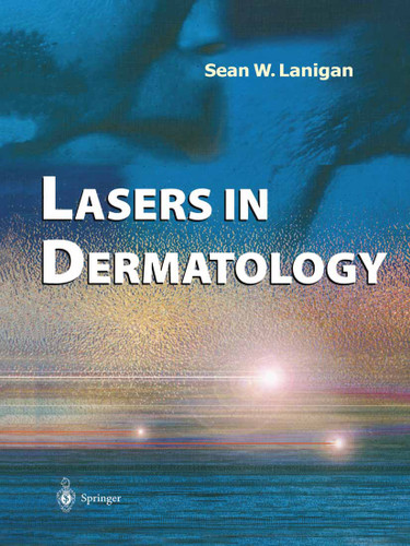 Lasers in Dermatology book cover by Sean W. Lanigan
