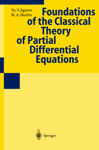 Foundations of the Classical Theory of Partial Differential Equations book cover by Yu.V. Egorov, M.A. Shubin