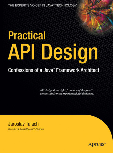 Practical API Design: Confessions of a Java Framework Architect book cover by Jaroslav Tulach