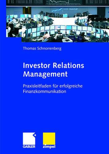 Investor Relations Management: Praxisleitfaden für erfolgreiche Finanzkommunikation book cover by Thomas Schnorrenberg