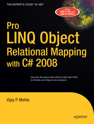 Pro LINQ Object Relational Mapping in C# 2008 book cover by Vijay P. Mehta