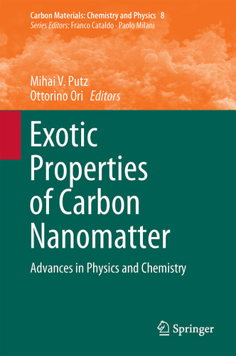 Exotic Properties of Carbon Nanomatter: Advances in Physics and Chemistry (Carbon Materials: Chemistry and Physics #8) book cover by 