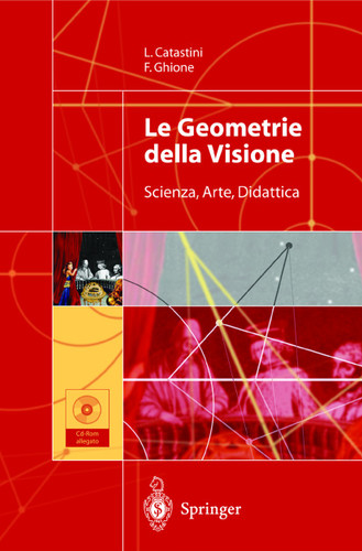 Le Geometrie della Visione: Scienza, Arte, Didattica book cover by Laura Catastini, Franco Ghione