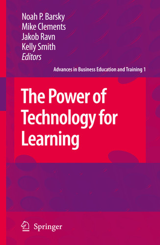 The Power of Technology for Learning (Advances in Business Education and Training #1) book cover by 