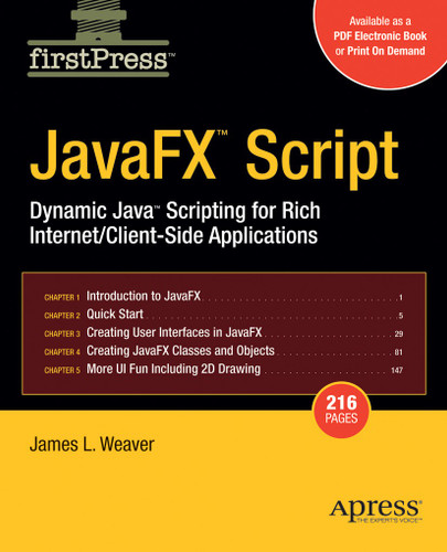 JavaFX Script: Dynamic Java Scripting for Rich Internet/Client-side Applications book cover by James Weaver