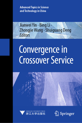 Convergence in Crossover Service (Advanced Topics in Science and Technology in China #68) book cover by 