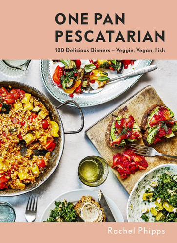 One Pan Pescatarian: Delicious Veggie, Vegan and Fish Dinners book cover by Rachel Phipps