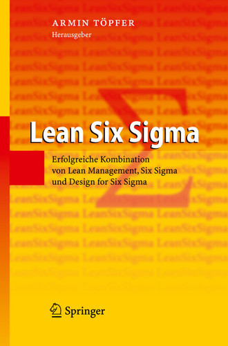 Lean Six Sigma: Erfolgreiche Kombination von Lean Management, Six Sigma und Design for Six Sigma book cover by 