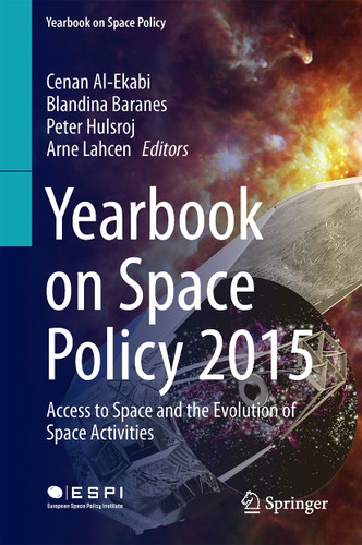 Yearbook on Space Policy 2015: Access to Space and the Evolution of Space Activities (Yearbook on Space Policy) book cover by 