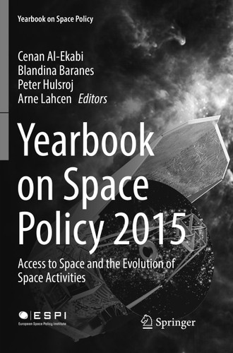 Yearbook on Space Policy 2015: Access to Space and the Evolution of Space Activities (Yearbook on Space Policy) book cover by 