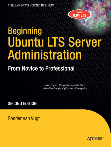 Beginning Ubuntu LTS Server Administration: From Novice to Professional book cover by Sander van Vugt