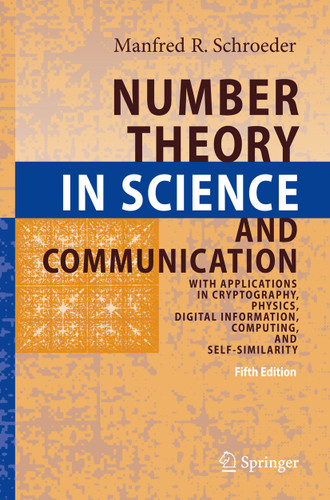 Number Theory in Science and Communication: With Applications in Cryptography, Physics, Digital Information, Computing, and Self-Similarity book cover by Manfred Schroeder
