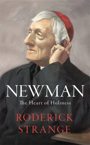Newman: The Heart of Holiness book cover by Roderick Strange