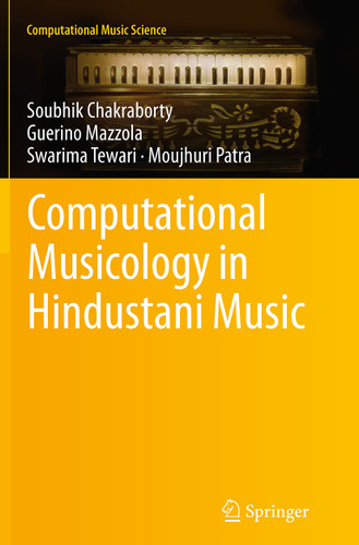 Computational Musicology in Hindustani Music (Computational Music Science) book cover by Soubhik Chakraborty, Guerino Mazzola, Swarima Tewari, Moujhuri Patra