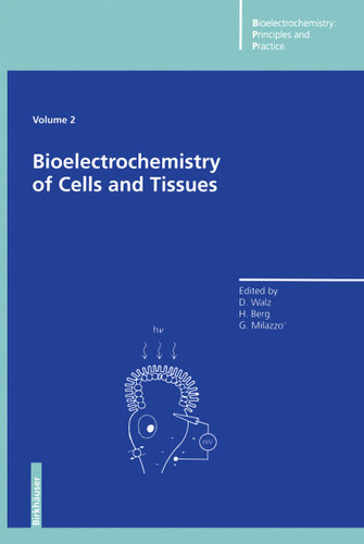 Bioelectrochemistry of Cells and Tissues (Bioelectrochemistry: Principles and Practice #2) book cover by 