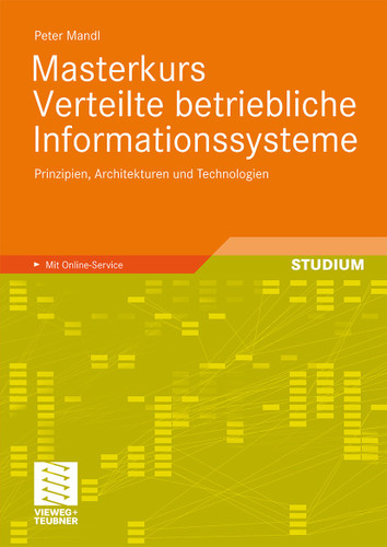 Masterkurs Verteilte betriebliche Informationssysteme: Prinzipien, Architekturen und Technologien book cover by Peter Mandl