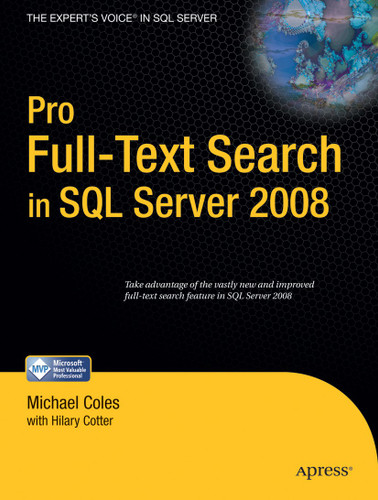 Pro Full-Text Search in SQL Server 2008 book cover by Hilary Cotter, Michael Coles