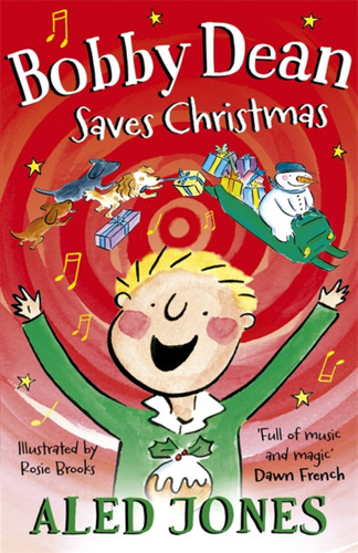 Bobby Dean Saves Christmas (Bobby Dean) book cover by Aled Jones