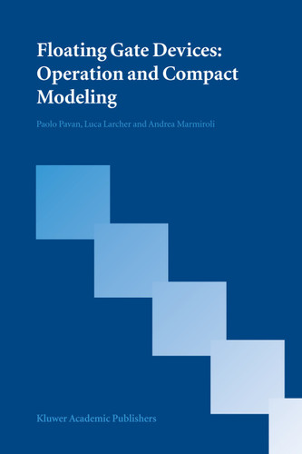 Floating Gate Devices: Operation and Compact Modeling book cover by Paolo Pavan, Luca Larcher, Andrea Marmiroli