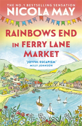 Rainbows End in Ferry Lane Market (Ferry Lane Market) book cover by Nicola May