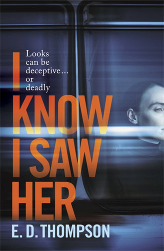 I Know I Saw Her book cover by E.D. Thompson