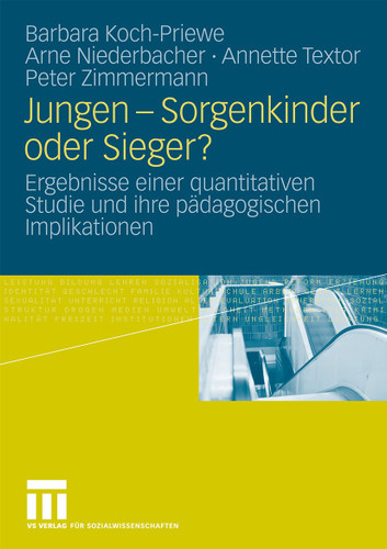 Jungen - Sorgenkinder oder Sieger?: Ergebnisse einer quantitativen Studie und ihre pädagogischen Implikationen book cover by Barbara Koch-Priewe, Arne Niederbacher, Annette Textor, Peter Zimmermann