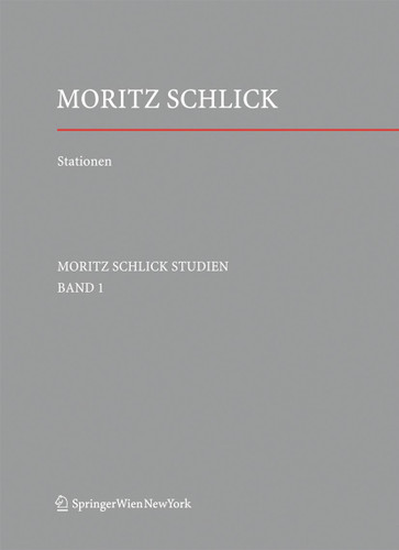 Stationen. Dem Philosophen und Physiker Moritz Schlick zum 125. Geburtstag (Schlick Studien #1) book cover by 