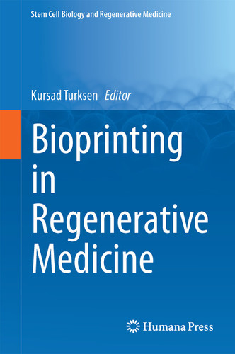 Bioprinting in Regenerative Medicine (Stem Cell Biology and Regenerative Medicine) book cover by 