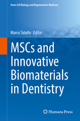 MSCs and Innovative Biomaterials in Dentistry (Stem Cell Biology and Regenerative Medicine) book cover by 