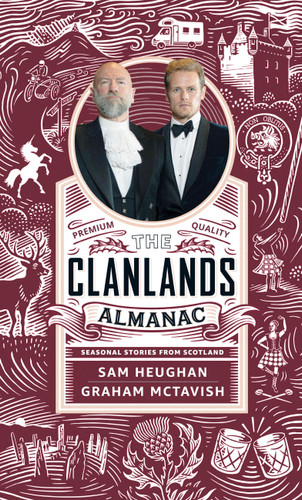 Clanlands Almanac: Season Stories from Scotland book cover by Sam Heughan