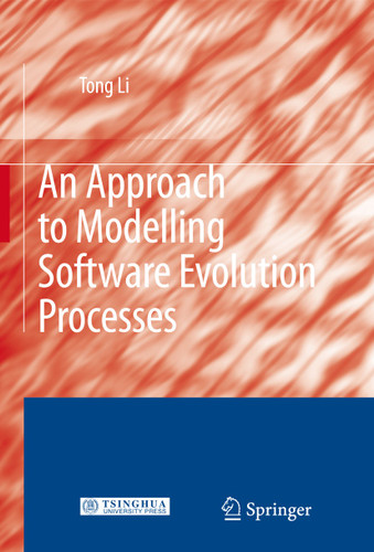 An Approach to Modelling Software Evolution Processes book cover by Tong Li