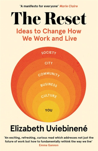 The Reset: Ideas to Change How We Work and Live book cover by Elizabeth Uviebinene