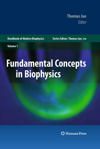 Fundamental Concepts in Biophysics: Volume 1 (Handbook of Modern Biophysics) book cover by 