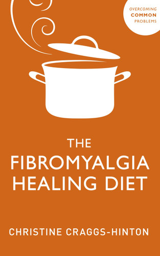 Fibromyalgia Healing Diet book cover by Christine Craggs-Hinton