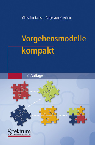 Vorgehensmodelle kompakt (IT kompakt) book cover by Christian Bunse, Antje von Knethen