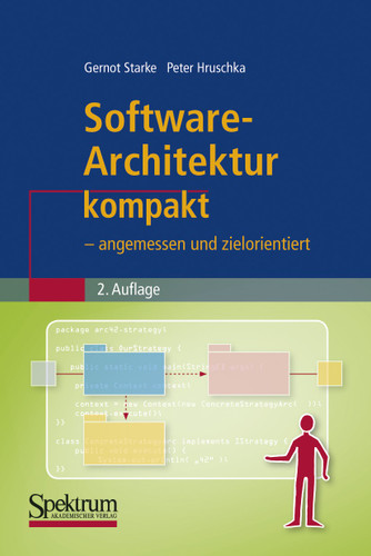 Software-Architektur kompakt: - angemessen und zielorientiert (IT kompakt) book cover by Gernot Starke, Peter Hruschka