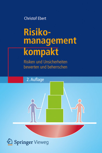 Risikomanagement kompakt: Risiken und Unsicherheiten bewerten und beherrschen (IT kompakt) book cover by Christof Ebert