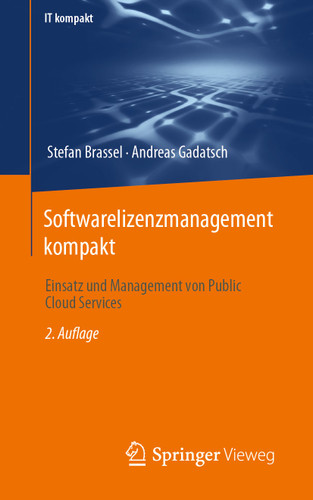 Softwarelizenzmanagement kompakt: Einsatz und Management von Public Cloud Services (IT kompakt) book cover by Stefan Brassel, Andreas Gadatsch