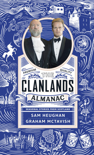 Clanlands Almanac: Seasonal Stories from Scotland book cover by Sam Heughan