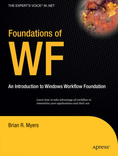 Foundations of WF: an Introduction to Windows Workflow Foundation book cover by Brian Myers