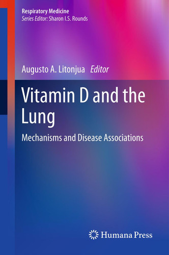 Vitamin D and the Lung: Mechanisms and Disease Associations (Respiratory Medicine) book cover by 