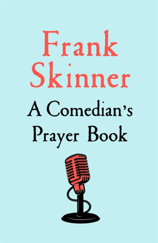 A Comedian's Prayer Book book cover by Frank Skinner