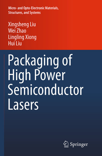 Packaging of High Power Semiconductor Lasers (Micro- and Opto-Electronic Materials, Structures, and Systems) book cover by Xingsheng Liu, Wei Zhao, Lingling Xiong, Hui Liu