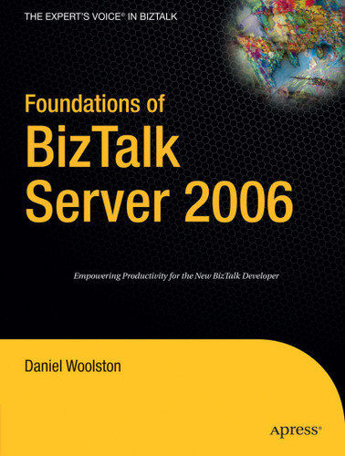 Foundations of BizTalk Server 2006 book cover by Daniel Woolston