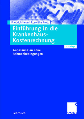 Einführung in die Krankenhaus-Kostenrechnung: Anpassung an neue Rahmenbedingungen book cover by Friedrich Keun, Roswitha Prott