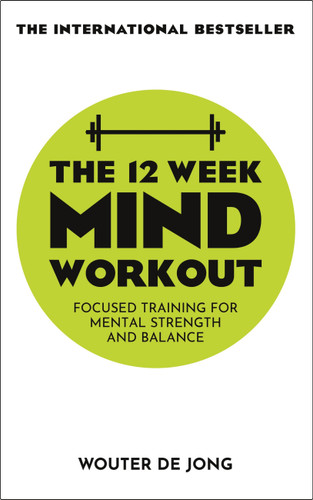 The 12 Week Mind Workout book cover by woulter de Jong