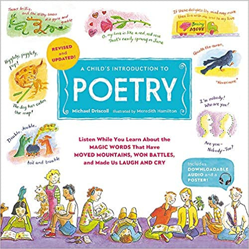 A Child's Introduction to Poetry: Listen While You Learn about the Magic Words That Have Moved Mountains, Won Battles, and Made Us Laugh and Cry (Revised Child's Introduction) Cover A Child's Introduction to Poetry: Listen While You Learn about the Magic Words That Have Moved Mountains, Won Battles, and Made Us Laugh and Cry (Revised Child's Introduction) Cover